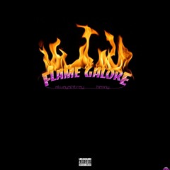 Flame Galore (ft. Henny)