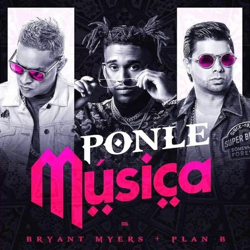 Stream PONLE MUSICA (BRYANT MYERS FT. PLAN B) - MARTIN SCHUSTER DJ (SIMPLE  MIX) by Martin Schuster | Listen online for free on SoundCloud