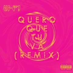 HI-FI - Quero Que Tu Vá (Remix) - Free DOWNLOAD