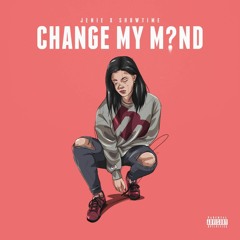 Jenie x Showtime  - Change My Mind