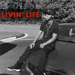 Livin Life