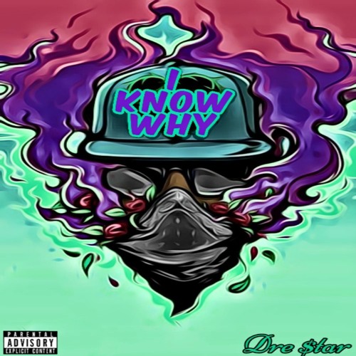 Dre$tar- I Know Why (Prod. By Icestarr)