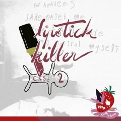 Death & Berries CASE 2 : The Lipstick Killer