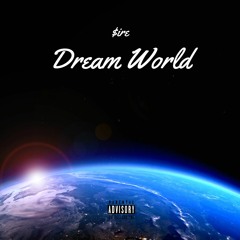 $ire - Dream World