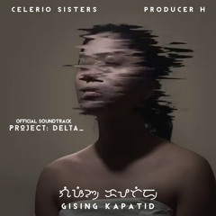 Gising Kapatid - Pauline Celerio (Project Delta OST)