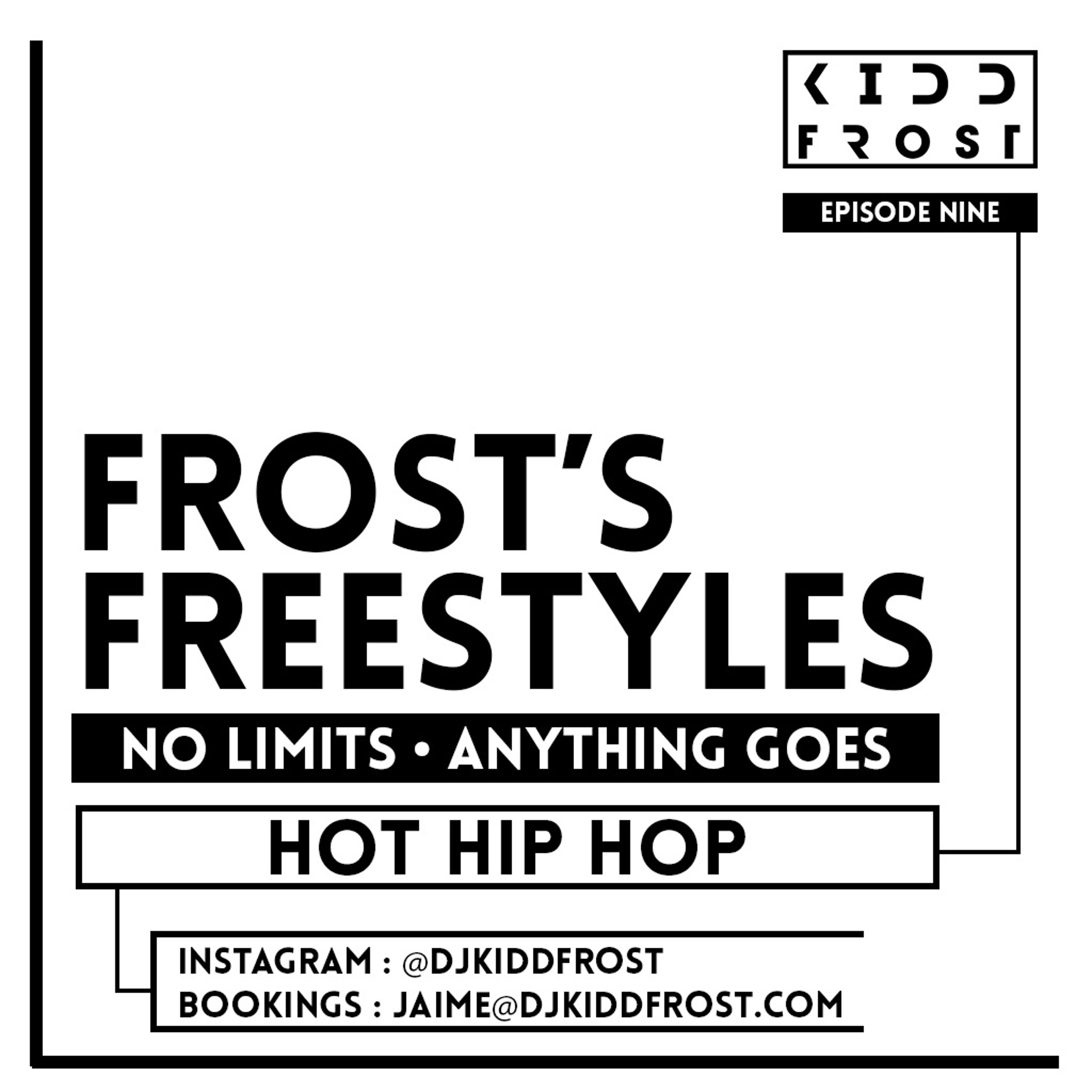 Frost's Freestyles (Episode Nine)(Hot Hip Hop)(Raw) episode artwork