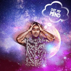 Out My Mind