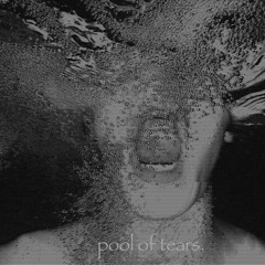 Pool OF Tears