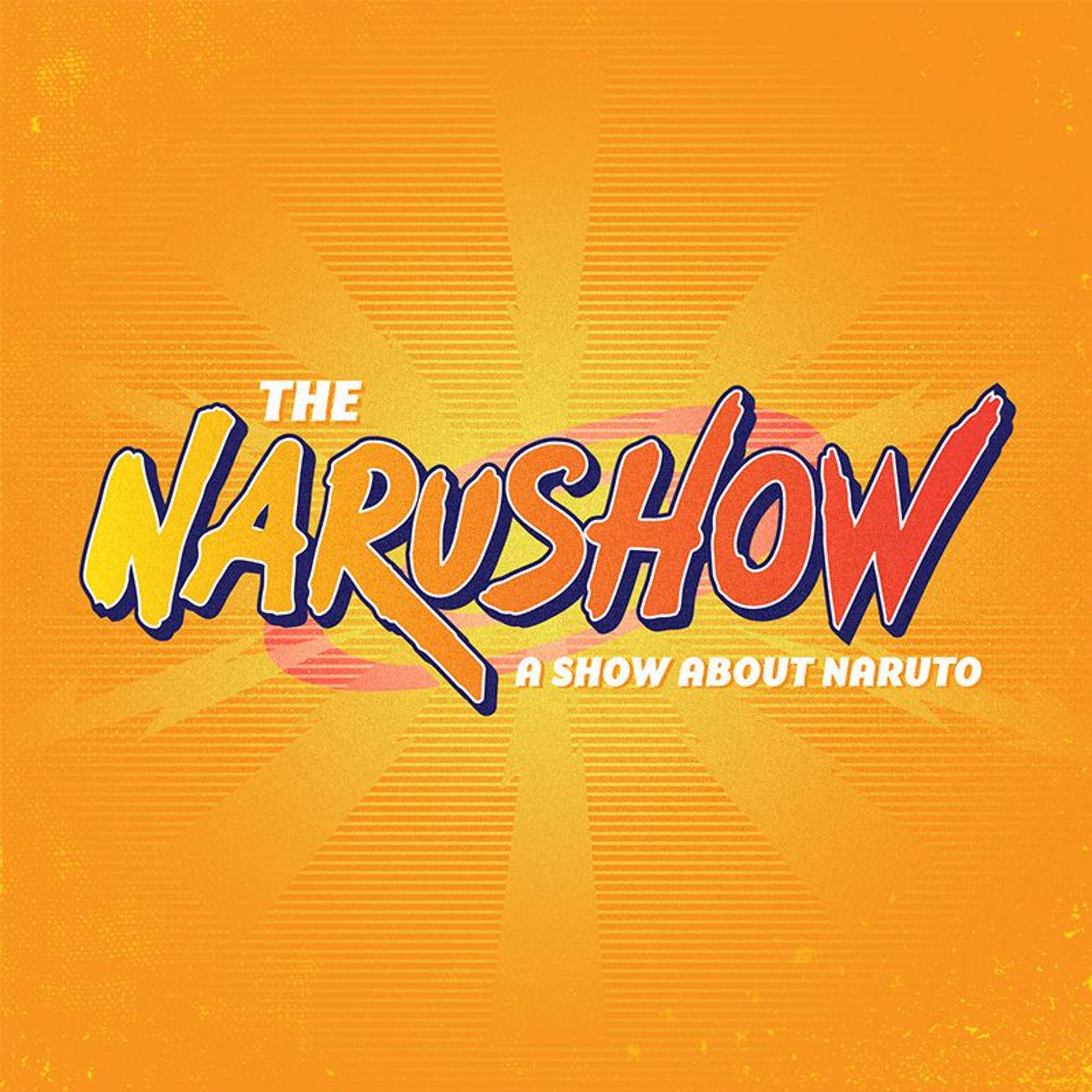 Narushow: A Podcast About Naruto