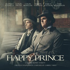 The Happy Prince (Original Motion Picture Soundtrack) composed by Gabriel Yared