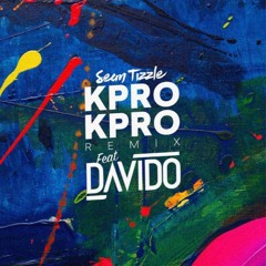 Sean Tizzle Ft. Davido - Kpro Kpro (Remix)