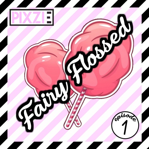 Fairy Flossed: Episode 1