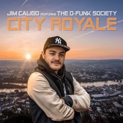 Jim Caligo Feat. The D - Funk Society - City Royale