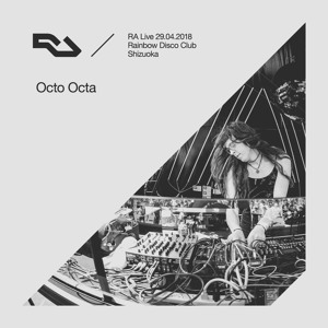 RA Live - 2018.04.29 Octo Octa, Rainbow Disco Club, Shizuoka
