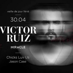 VICTOR RUIZ - Warming Up by JASON CASE @ SPARTACUS CLUB (Aix/FR)