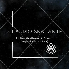Skalante - Ladies, Gentlemen & Drums (Original Classic Rmx)(Descarga Free Click En Comprar Buy)