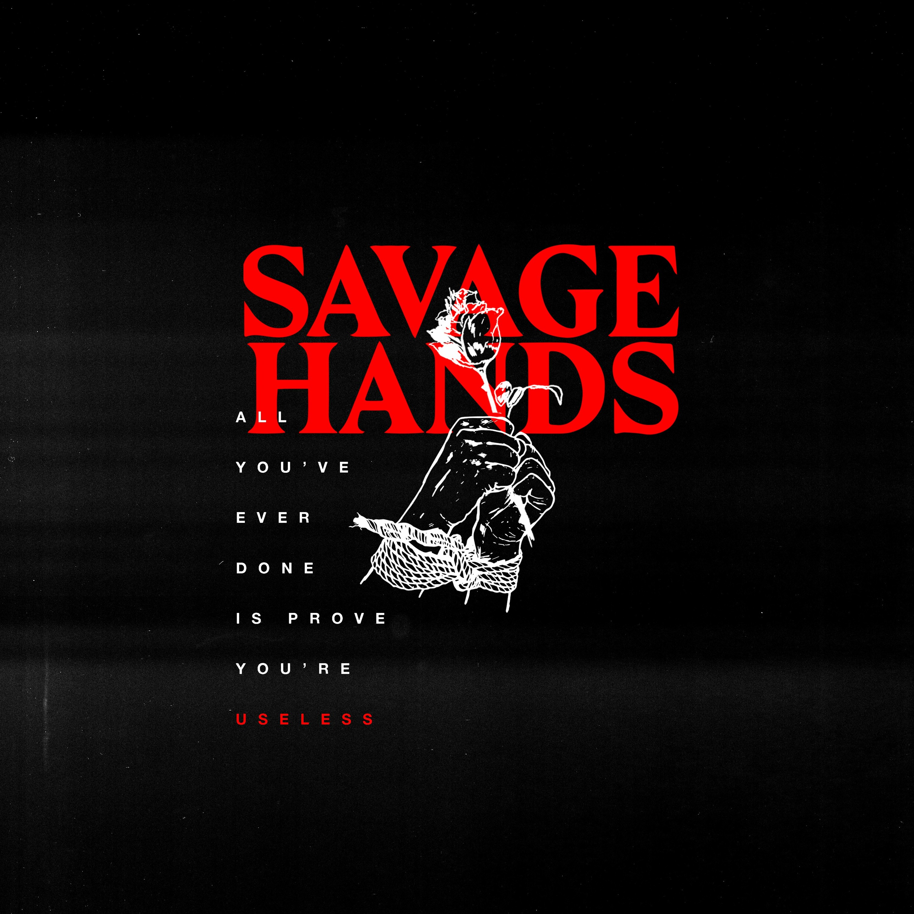 Savage Hands - Useless episode artwork