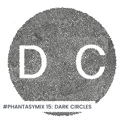 #PHANTASYMIX 15: Dark Circles