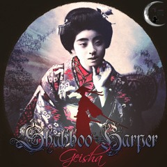 Shabboo Harper - Geisha