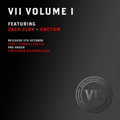 Zach Zlov - Unctum [VII Volume I]