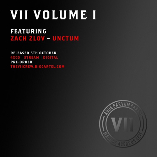 Zach Zlov - Unctum [VII Volume I]
