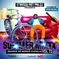 Summer Mixxx Vol 72 (Dance Of Bosco Katala)