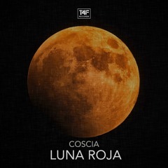 Coscia - Luna Roja (Original Mix)