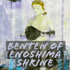 Benten of Enoshima Shrine