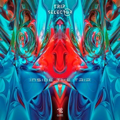 Trip Selector - Psychedelic Trip(Original Mix)l OUT NOW • Alien Records •
