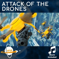 Attack Of The Drones