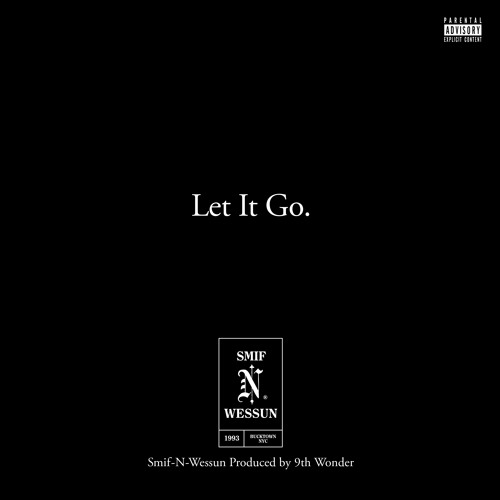 Smif N Wessun "Let It Go"