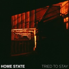 Tried To Stay