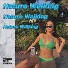 Nature Walking -Feat, Kemy Doll