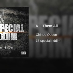 Chinee Queen - Kill Them All