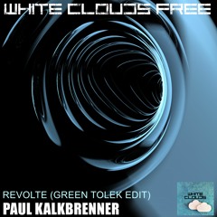FREE DOWNLOAD : Paul Kalkbrenner - Revolte (Green Tolek Edit)