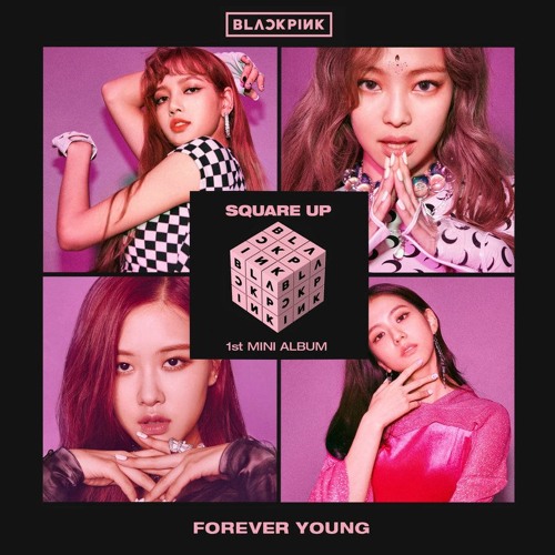 Stream Blackpink - Forever Young by Dianrmn2 | Listen online for free on  SoundCloud