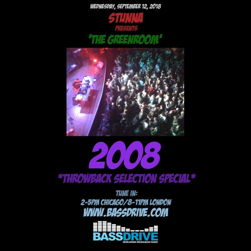STUNNA Live in The Greenroom 2008 Throwback Selection Special September 12 2018