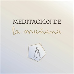Meditación Guiada: Afirmaciones para Empezar el Día