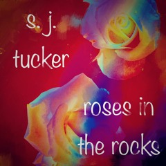 Roses In The Rocks
