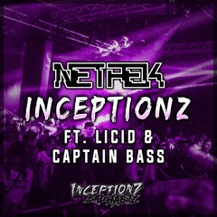 Inceptionz (ft. Licid & Captain Bass)