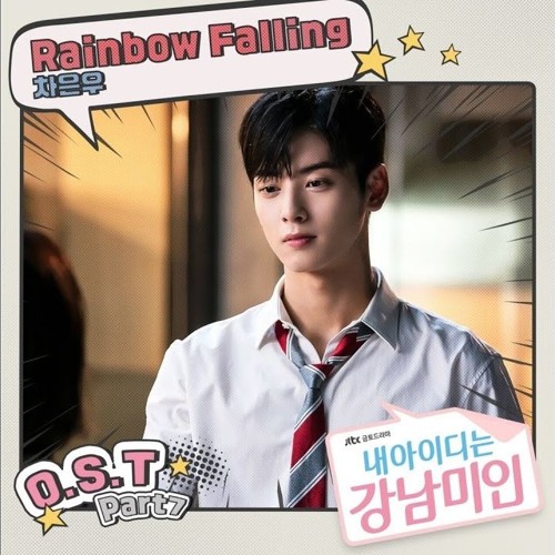 Stream Rainbow Falling ASTRO Ost my id is gangnam beauty NM Thaiver Cover by PODS Listen online for free on SoundCloud
