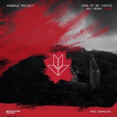 King Of My Castle (Javi Reina Remix)