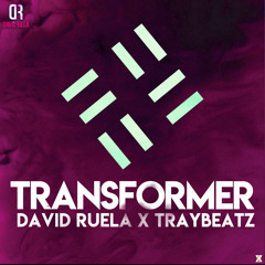 David Ruela X Traybeatz - Transformer 2018 (Download = Full version)