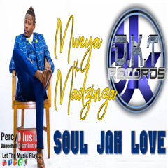 Soul Jah Love - Mweya Ye Madzinza (DKT Records) Sept 2018