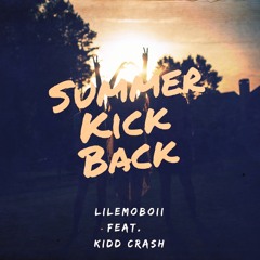Summer Kick Back | Lilemoboii feat. Kidd Crash