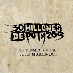 30 Millones De Putazos - 43