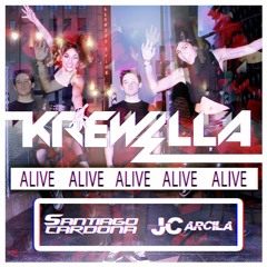 Krewella - Alive (Santiago Cardona & JC Arcila Remix)