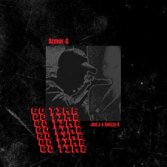 Armor-G - Go Time ft. Jed J & Quizzy B