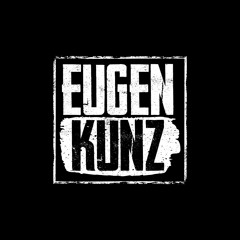Eugen Kunz - Bad Times (Original Mix)[FREE TRACK]