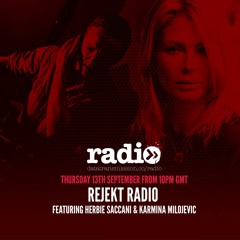 Rejekt Radio - Karmina Milojevic & Herbie Saccani
